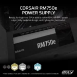 Fuente de Poder CORSAIR RM750E 750W - Full Modular, 80 Plus GOLD, 24 Pin ATX, PCI-e 6+2 Pin, EPS 4+4 Pin, ATX 3.1, 120mm, Color Negro - Imagen 8